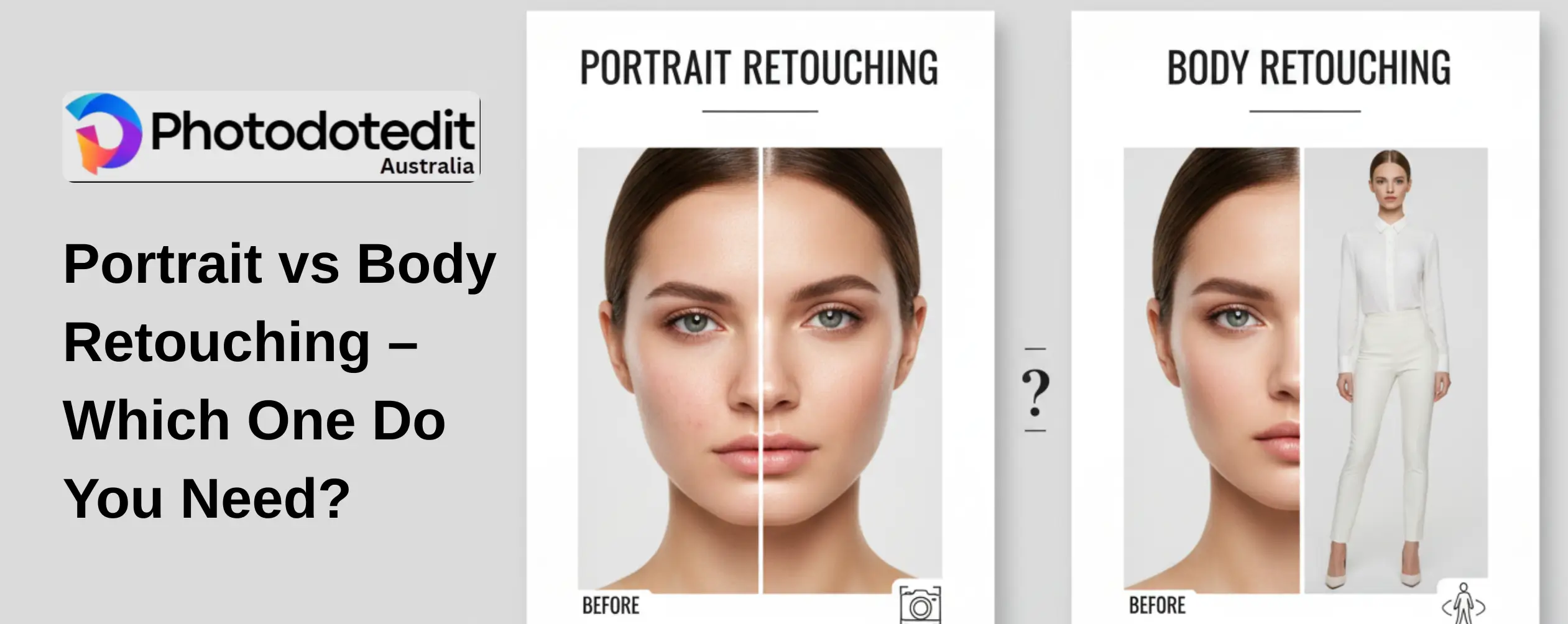 Portrait vs Body Retouching – Which One Do You Need? 1 Portrait vs Body Retouching – Which One Do You Need