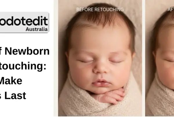 The Art of Newborn Photo Retouching: How We Make Memories Last 2 The Art of Newborn Photo Retouching How We Make Memories Last