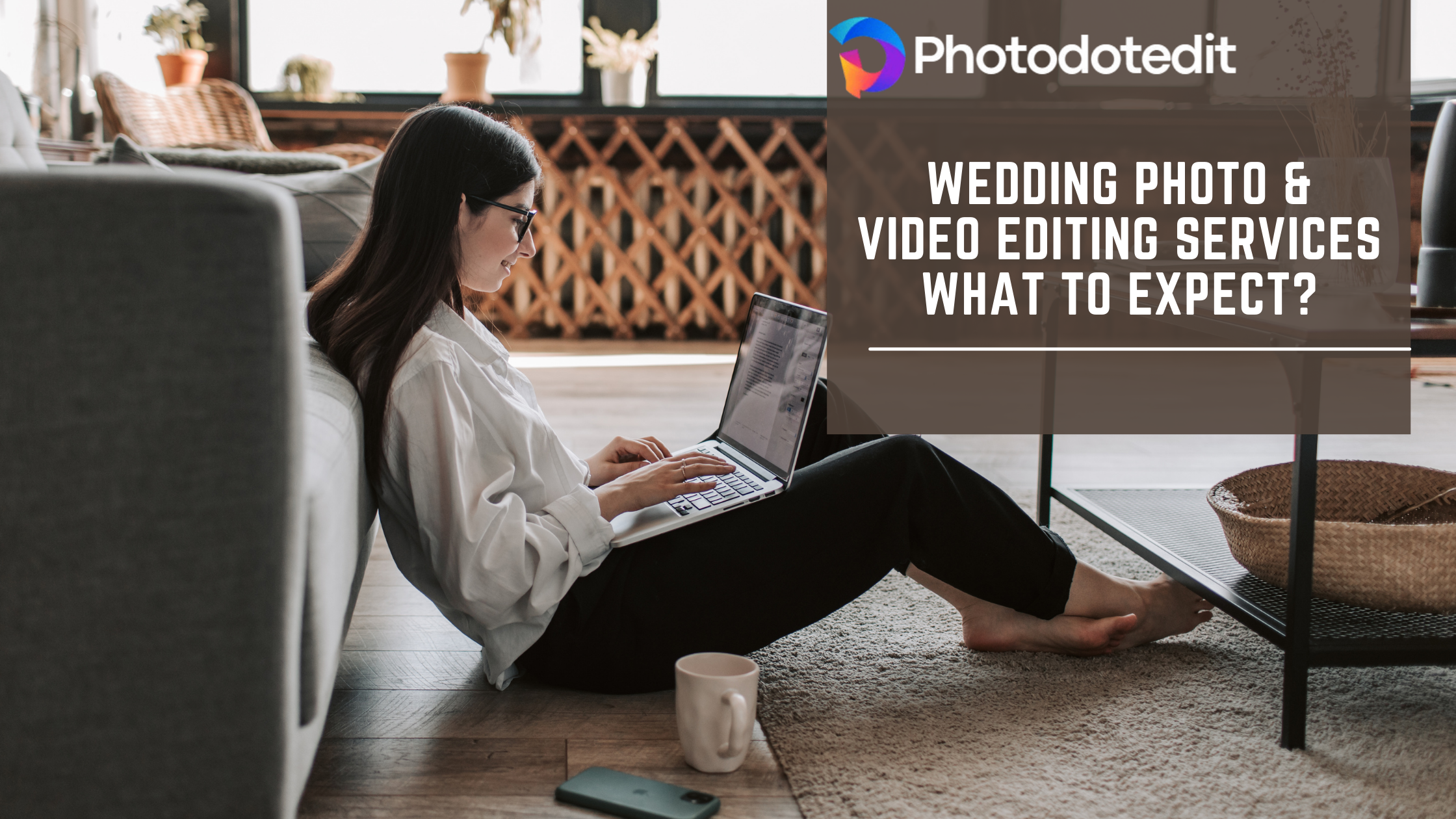 Wedding Photo & Video Editing Services